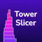 Tower Slicer